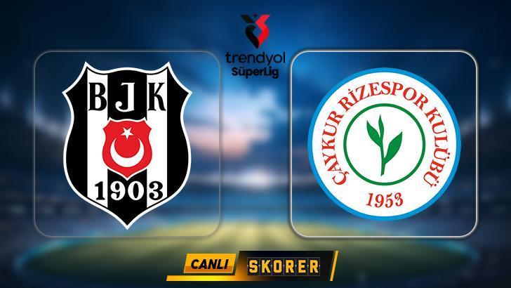 Beşiktaş-Çaykur Rizespor maçı ne zaman, saat kaçta, hangi kanalda? Muhtemel ilk 11’ler